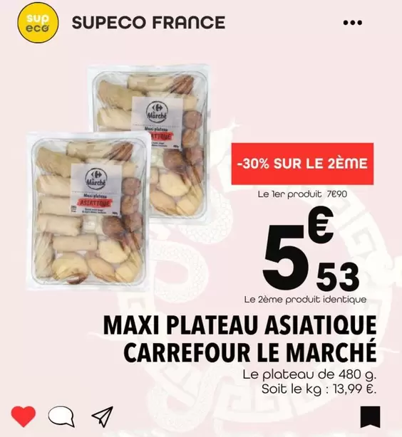 Carrefour - Maxi Plateau Asiatique Le Marche offre à 5,53€ sur Supeco