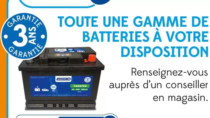 Point S - Toute Une Gamme De Batteries À Votre Disposition offre sur Point S