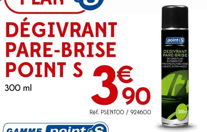 Point S - Dégivrant Pare-Brise offre à 3,9€ sur Point S