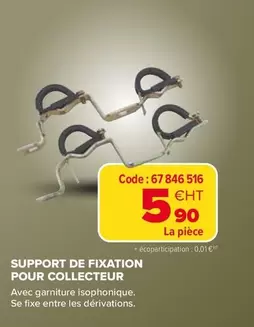 Support De Fixation Pour Collecteur offre à 5,9€ sur Prolians