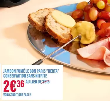 Herta - Jambon Fumé Le Bon Paris "herta" Conservation Sans Nitrite offre à 2,36€ sur Monoprix