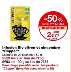 Clipper - Infusion Bio Citron Et Gingembre offre à 2,77€ sur Monoprix