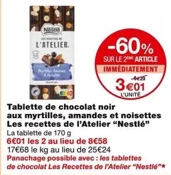 Nestlé - Tablette De Chocolat Noir Aux Myrtilles,amandes Et Noisettes Les Recettes De L'atelier offre à 3,01€ sur Monoprix