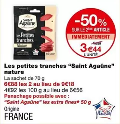 Saint Agaune - Les Petites Tranches offre à 3,44€ sur Monoprix