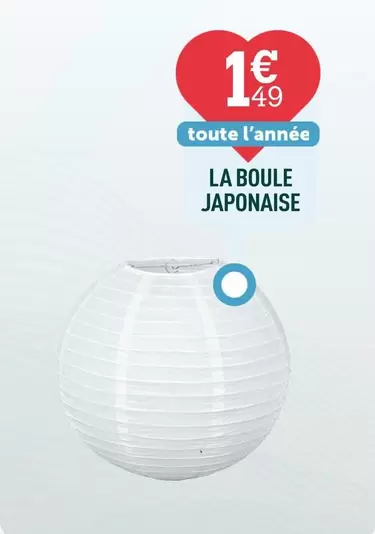 La Boule Japonaise offre à 1,49€ sur Centrakor