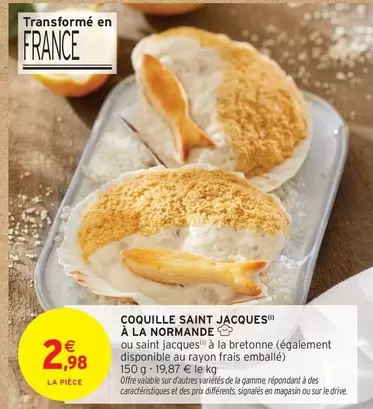 Coquille Saint Jacques À La Normande offre à 2,98€ sur Intermarché Contact