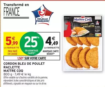 Maître Coq - Cordon Bleu De Poulet Raclette offre à 5,99€ sur Intermarché Contact