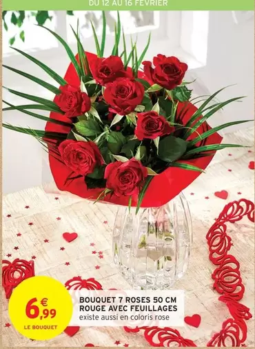 Bouquet 7 Roses Rouge Avec Feuillages offre à 6,99€ sur Intermarché Contact