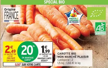 Mon Marche Plaisir - Carotte Bio offre à 2,49€ sur Intermarché Contact