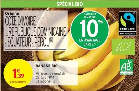 Banane Bio offre à 1,39€ sur Intermarché Contact