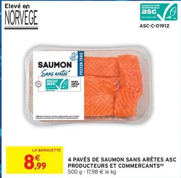  Producteurs Et Commerçants - 4 Pavés De Saumon Sans Arêtes Asc offre à 8,99€ sur Intermarché Contact