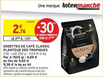 Planteur Des Tropique - Dosettes De Café Classic offre à 2,76€ sur Intermarché Contact