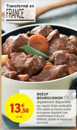 Boeuf Bourguignon offre à 13,5€ sur Intermarché Contact