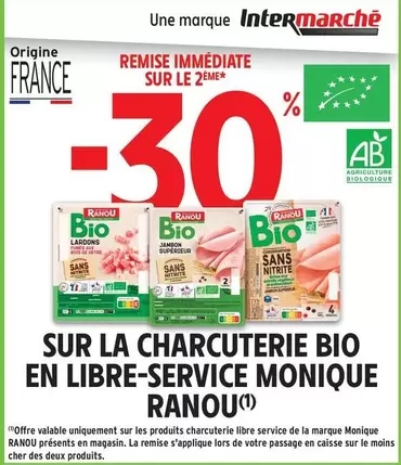 Monique Ranou - Sur La Charcuterie Bio En Libre-service offre sur Intermarché