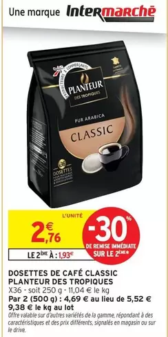 Planteur Des Tropique - Dosettes De Café Classic offre à 2,76€ sur Intermarché