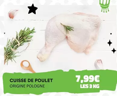 Cuisse De Poulet offre à 7,99€ sur Hmarket