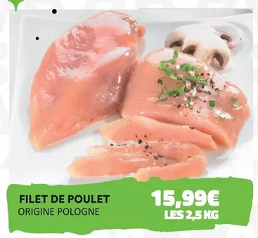 Filet De Poulet offre à 15,99€ sur Hmarket