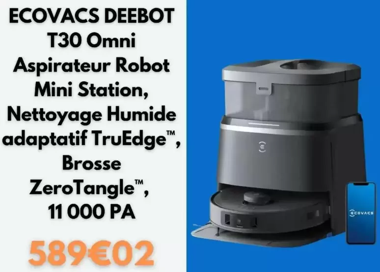 Ecovacs - Deebot T30 Omni Aspirateur Robot Mini Station offre à 589,02€ sur Cdiscount