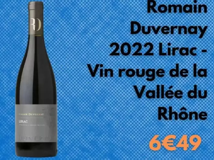 Romain Duvernay 2022 Lirac - Vin Rouge De La Vallée Du Rhône offre à 6,49€ sur Cdiscount