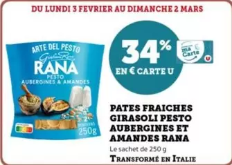 U - Pates Fraiches Girasoli Pesto Aubergines Et Amandes offre sur Super U