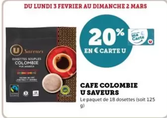 U - Cafe Colombie Saveurs offre sur Super U