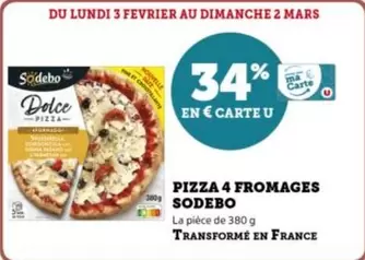 Sodebo - Pizza 4 Fromages offre sur U Express