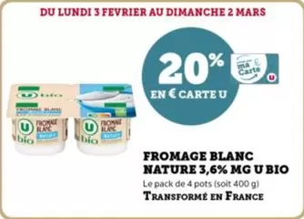 U - Fromage Blanc Nature 3,6% MG Bio offre sur U Express