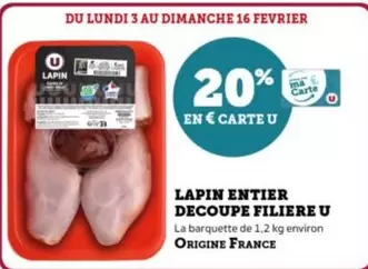 U - Lapin Entier Decoupe Filiere offre sur U Express