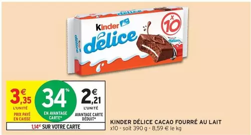 Kinder -  Délice Cacao Fourré Au Lait offre à 3,35€ sur Intermarché Hyper