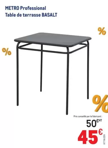 Metro -  Professional Table De Terrasse offre à 45€ sur Metro