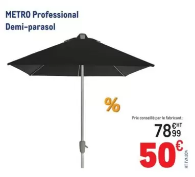 Metro - Professional Demi-parasol offre à 50€ sur Metro