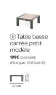 Table Basse Carrée Petit Modèle offre à 199€ sur Maxi Bazar