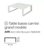 Table Basse Carrée Grand Modèle offre à 249€ sur Maxi Bazar