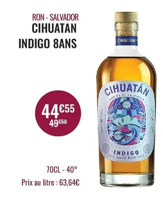 Ram - Ron Salvador Cihuatan Indigo 8ans offre à 44,55€ sur Nicolas