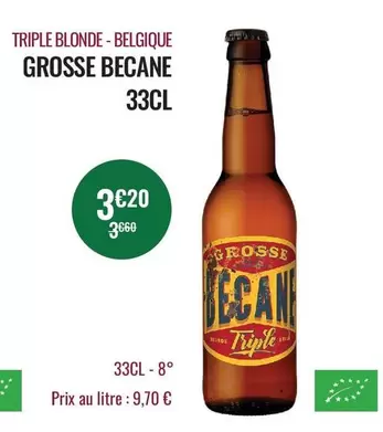 Triple Blonde - Belgique Grosse Becane offre à 3,2€ sur Nicolas