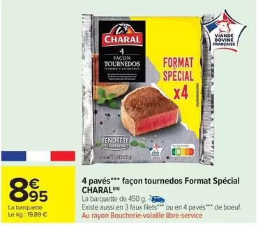 Charal - 4 Pavés Façon Tournedos Format Spécial offre à 8,95€ sur Carrefour Market