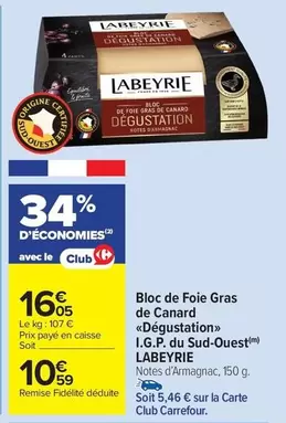 Labeyrie - Bloc De Foie Gras De Canard Degustation I.G.P. Du Sud-Ouest offre à 16,05€ sur Carrefour Market