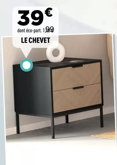 Le Chevet offre à 39€ sur Centrakor