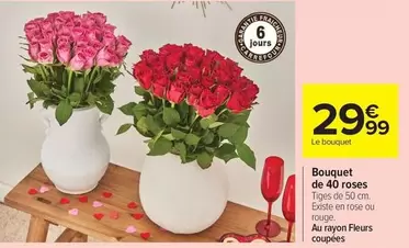 Bouquet De 40 Roses offre à 29,99€ sur Carrefour Express