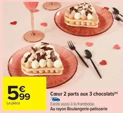 Cœur 2 Parts Aux 3 Chocolats offre à 5,99€ sur Carrefour Express