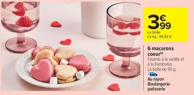 6 Macarons Coeur offre à 3,99€ sur Carrefour Express