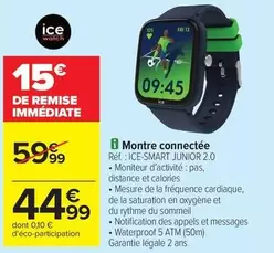 Ice Watch - Montre Connectée offre à 44,99€ sur Carrefour Express