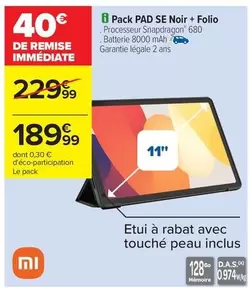 Xiaomi - Pack Pad SE Noir + Folio offre à 189,99€ sur Carrefour Express