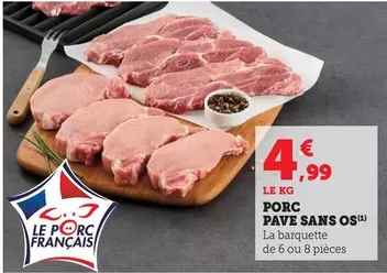 Porc Pave Sans Os offre à 4,99€ sur Super U