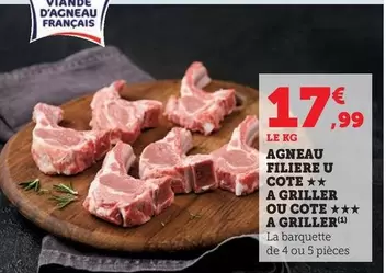 U - Agneau Filière Cote A Griller offre à 17,99€ sur Super U