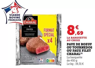 Charal - Pave De Boeuf  offre à 8,69€ sur Super U