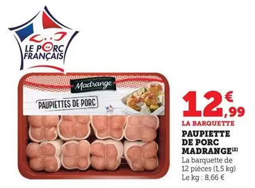 Madrange - Paupiette De Porc offre à 12,99€ sur Super U