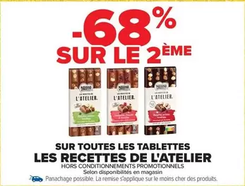 Nestlé - Sur Toutes Les Tablettes Les Recettes De L'atelier offre sur Carrefour