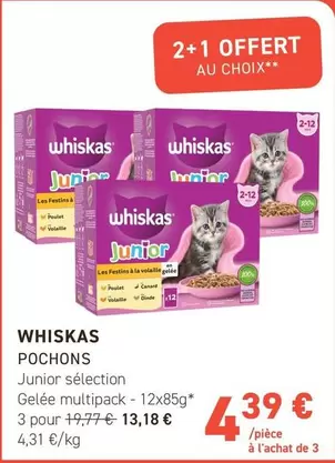 Whiskas - Pochons offre à 4,39€ sur Tom&Co