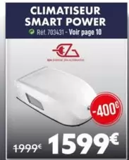 Climatiseur Smart Power offre à 1599€ sur Narbonne accessoires